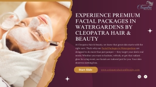 Experience Premium Facial Packages in Watergardens By Cleopatra Hair & Beauty