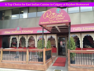 A Top Choice for East Indian Cuisine in Calgary at Rajdoot Restaurant