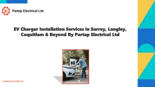 EV Charger Installation Services in Surrey, Langley, Coquitlam & Beyond By Partap Electrical Ltd