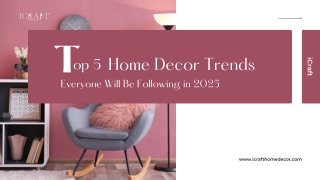 Top 5 Interior Design Trends That Will Dominate the Home Decor Scene in 2025