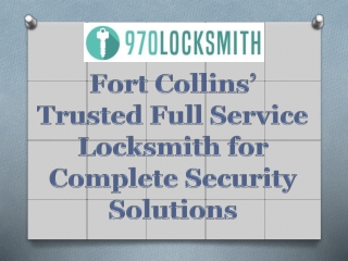Fort Collins’ Trusted Full Service Locksmith for Complete Security Solutions