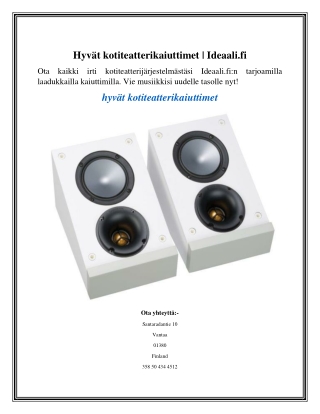 Hyvät kotiteatterikaiuttimet Ideaali.fi