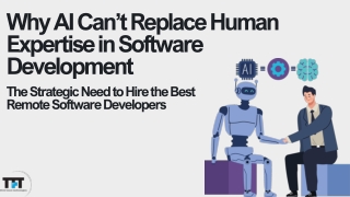 Why AI Can’t Replace Human Expertise in Software Development