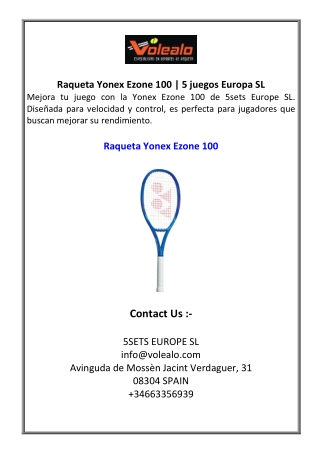 Raqueta Yonex Ezone 100  5 juegos Europa SL
