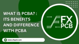 What Is PCBA  Its Benefits and Difference with PCBA