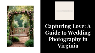 Capturing Love A Guide to Wedding Photography in Virginia