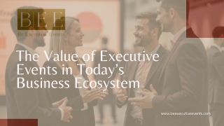 Introduction: The Value of Executive Events in Today’s Business Ecosystem
