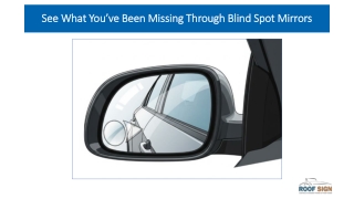 See What You’ve Been Missing Through Blind Spot Mirrors