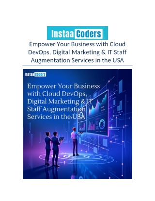 Empower Your Business with Cloud DevOps, Digital Marketing & IT Staff Augmentation Services in the USA
