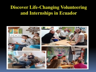 Discover Life-Changing Volunteering and Internships in Ecuador