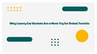 Why Luxury Car Rentals Are a Must-Try for Dubai Tourists