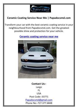 Ceramic Coating Service Near Me | Papadocsmd.com
