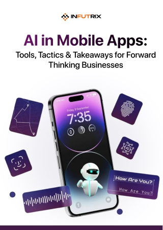 AI in Mobile Apps Tools, Tactics & Takeaways for Forward-Thinking Businesses