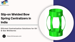 Durable Slip-on Welded Bow Spring Centralizers in India| Oilmec Drilling Equipme