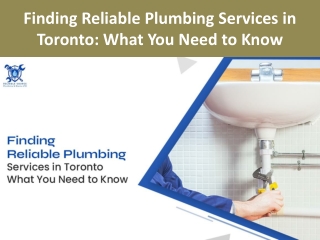 Finding Reliable Plumbing Services in Toronto What You Need to Know