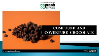 COMPOUND AND COVERTURE CHOCOLATE