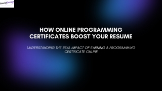 How Online Programming Certificates Boost Your Resume