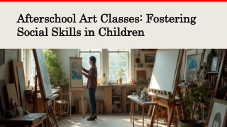 Afterschool Art Classes: Fostering Social Skills in Children