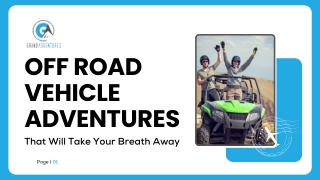 Off Road Vehicle Adventures That Will Take Your Breath Away