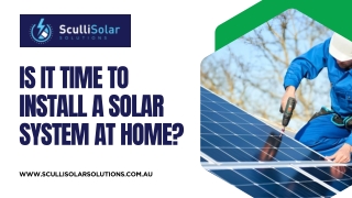 Is It Time to Install a Solar System at Home