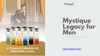 Mystique Legacy Long Lasting Perfume for Men by Oxizun
