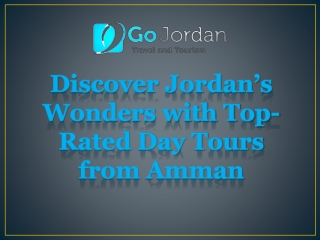 Discover Jordan’s Wonders with Top-Rated Day Tours from Amman