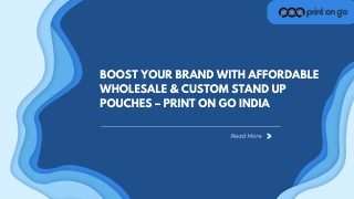Boost Your Brand with Affordable Wholesale & Custom Stand Up Pouches – Print On Go India1