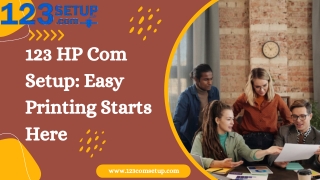 123 HP Com Setup Easy Printing Starts Here