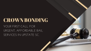 Your Reliable Neighbors for a Bail Bondsman- Crown Bonding Has You Covered