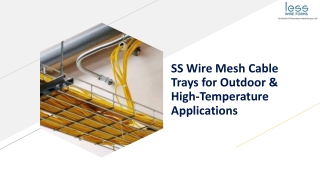 SS Wire Mesh Cable Trays for Outdoor & High Temperature Applications