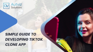 Simple Guide to Developing TikTok Clone App