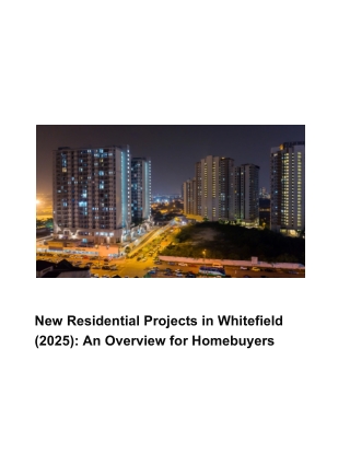 New Residential Projects in Whitefield (2025): An Overview for Homebuyers