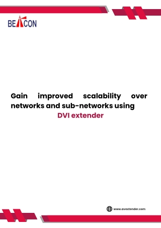 Gain improved scalability over networks and sub-networks using DVI extender