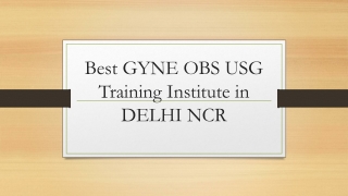 Best GYNE OBS USG Training Institute in DELHI