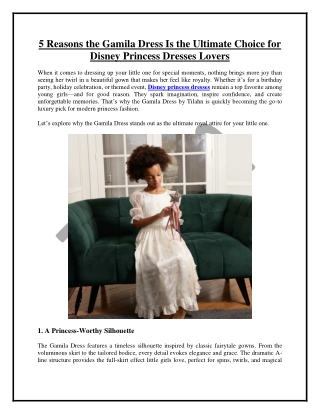 5 Reasons the Gamila Dress Is the Ultimate Choice for Disney Princess Dresses Lo