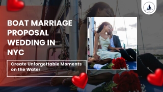 Boat Marriage Proposal Wedding in NYC Create Unforgettable Moments on the Water