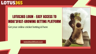 Lotus365 login - Easy Access to India’s fast-Growing Betting Platform