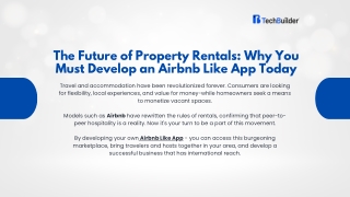 The Future of Property Rentals Why You Should Build an Airbnb Like App Now
