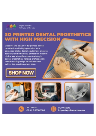 3D Printed Dental Prosthetics with High Precision