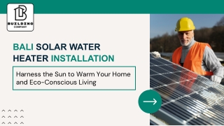 Bali Solar Water Heater Installation Harness the Sun to Warm Your Home and Eco-C