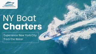 NY Boat Charters Experience New York City from the Water