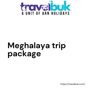 Explore Nature’s Paradise with Our Meghalaya Trip Package