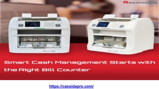 Smart Cash Management Starts with the Right Bill Counter