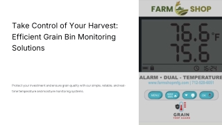 Take Control of Your Harvest Efficient Grain Bin Monitoring Solutions