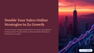 Boost Your Business: Double Sales with Powerful Online Presence Strategies