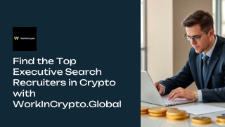 Executive Search Recruiters| Executive Search Leaders in Crypto| WorkInCrypto.Gl