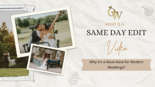 What is a Same Day Edit Video? Why It’s a Must-Have for Modern Weddings