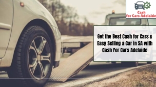 Get the Best Cash for Cars & Easy Selling a Car in SA with Cash For Cars Adelaide