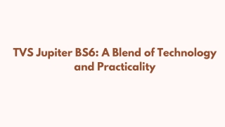 The TVS Jupiter BS6: A Blend of Technology and Practicality