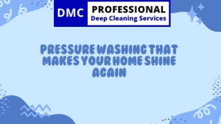 Pressure Washing That Makes Your Home Shine Again